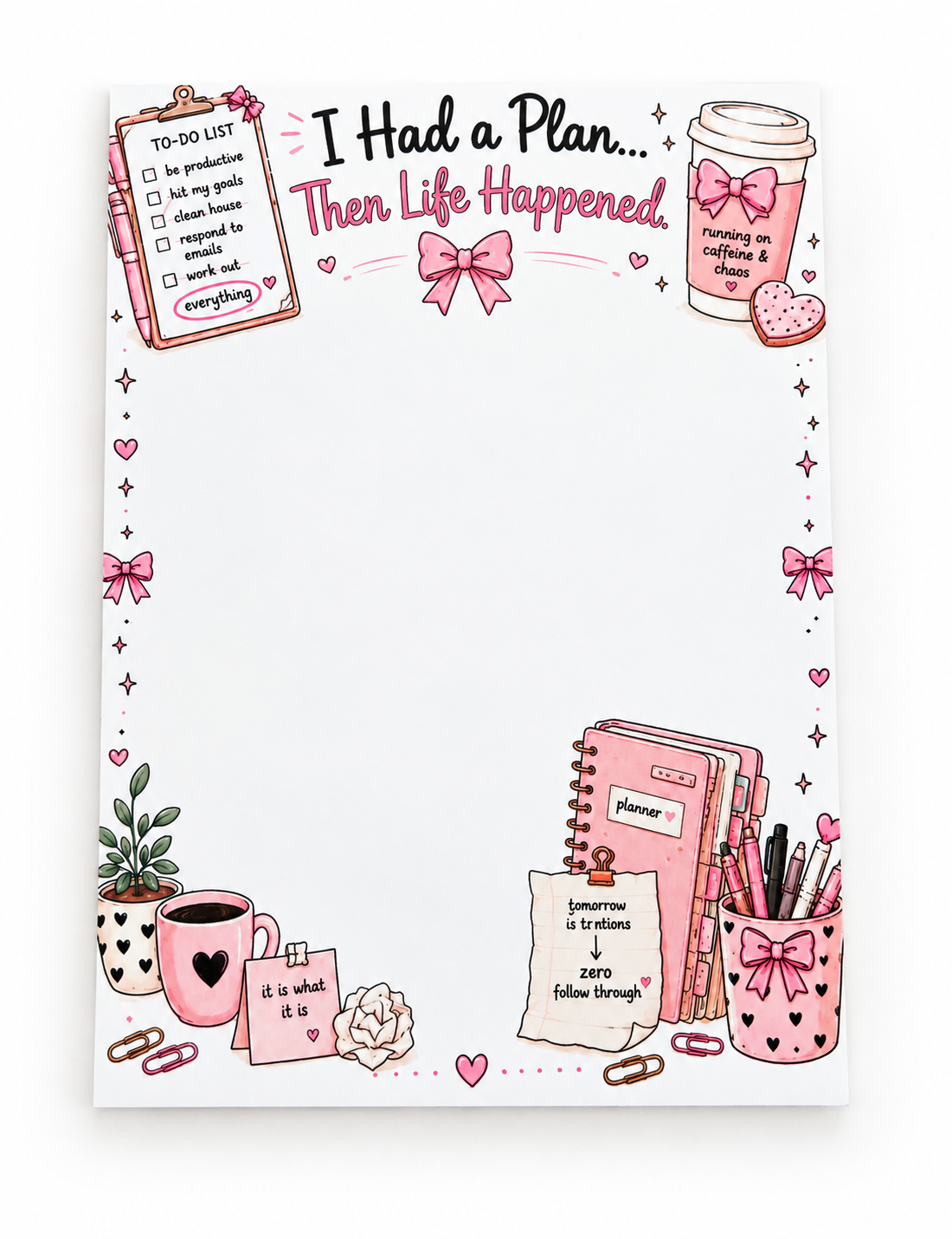 I Had A Plan Then Life Happened Notepad