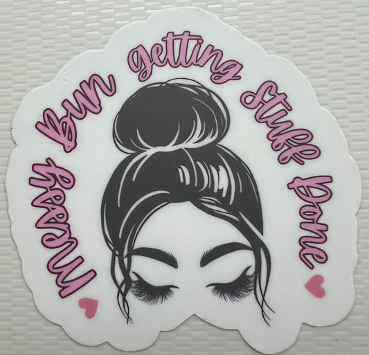 Sticker - Messy Bun Getting Stuff Done
