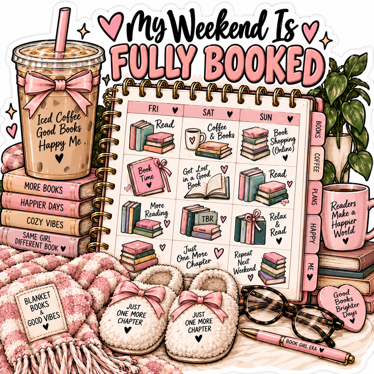 My Weekend Is Fully Booked Sticker
