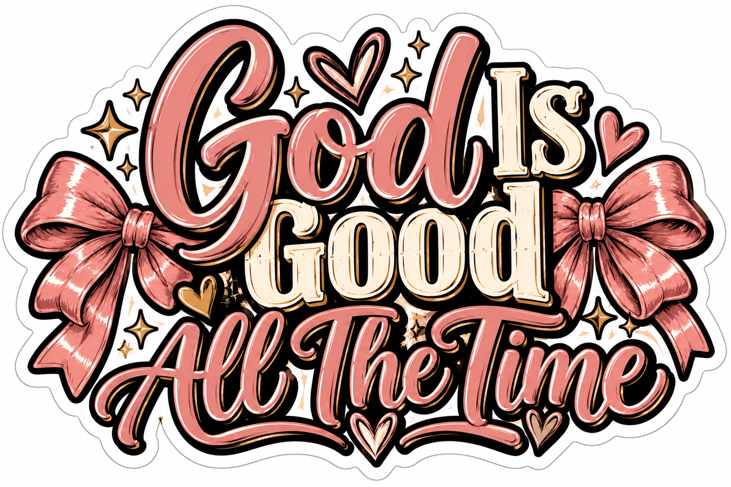 God Is Good All The Time Sticker